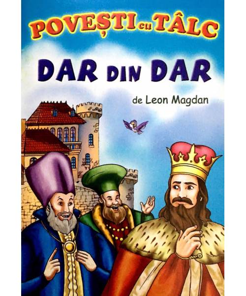 Brosura - Povesti cu talc: Dar din dar Brosura - Povesti cu talc: Dar din dar