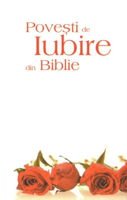 Povesti de iubire din Biblie Povesti de iubire din Biblie