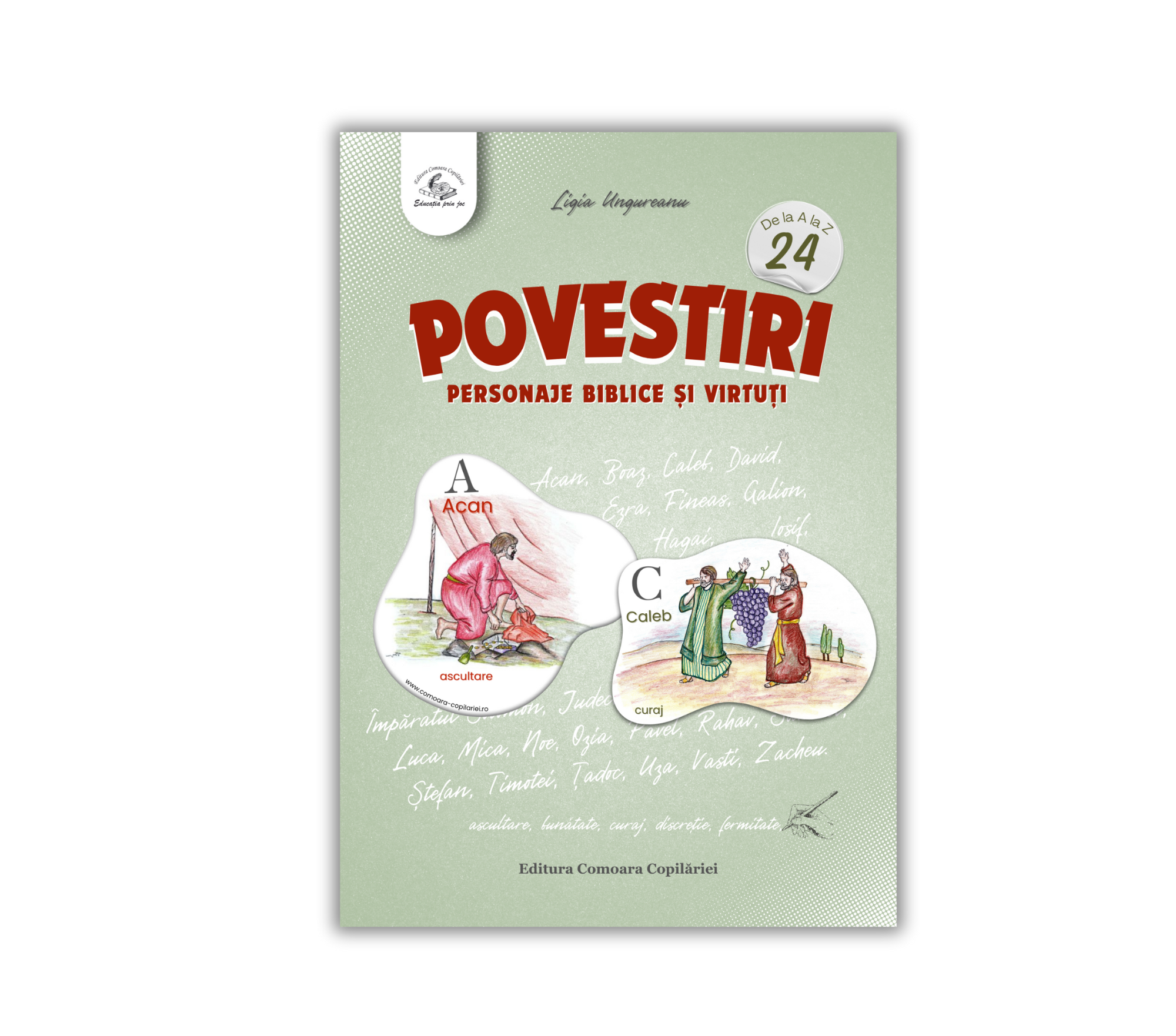 Povestiri personaje Biblice și virtuți (Material aditional pentru jocul: Alfabet personaje si virtuti) Povestiri personaje Biblice și virtuți (Material aditional pentru jocul: Alfabet personaje si virtuti)