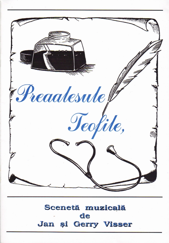 Preaalesule Teofil - sceneta muzicala Preaalesule Teofil - sceneta muzicala