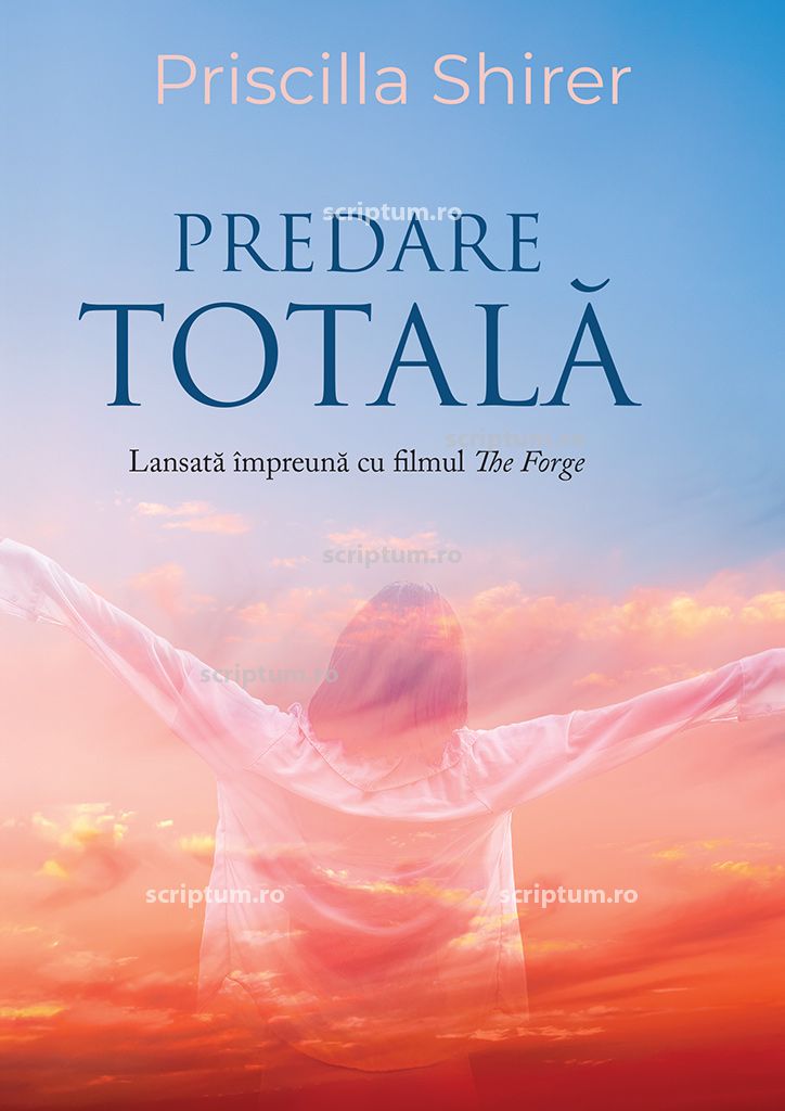 Predare totala - carte despre credința adevărată Predare totala - carte despre credința adevărată