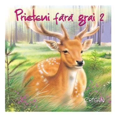 Prieteni fara grai 2 - (1-3 ani) - Povești pentru copii Prieteni fara grai 2 - (1-3 ani) - Povești pentru copii