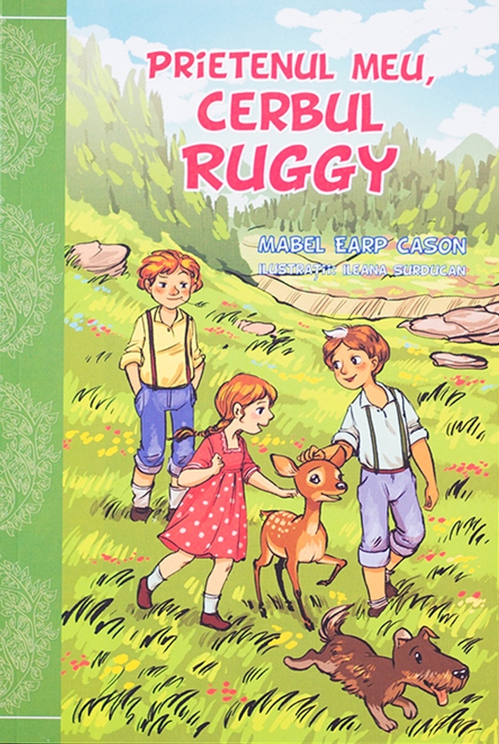 Prietenul meu, Cerbul Ruggy - povestiri crestine pentru copii