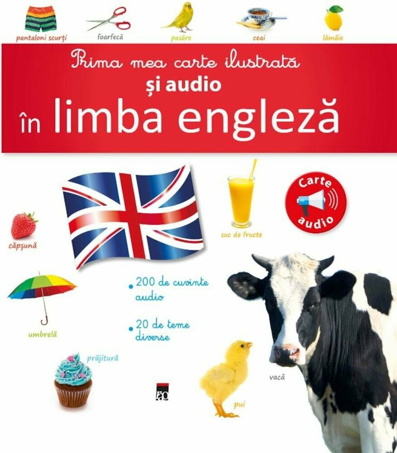 Prima mea carte ilustrata si audio in limba engleza Prima mea carte ilustrata si audio in limba engleza