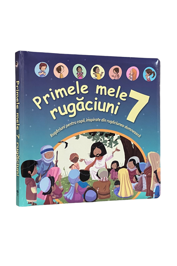 Primele mele 7 rugăciuni