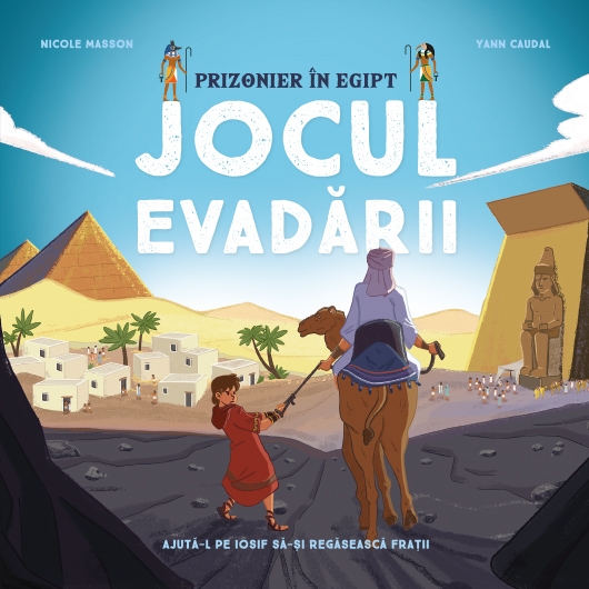 Prizonier în Egipt. Jocul evadării Prizonier în Egipt. Jocul evadării