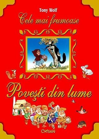 Poveşti din lume 2, Tony Wolf (Cele mai frumoase) Poveşti din lume 2, Tony Wolf (Cele mai frumoase)