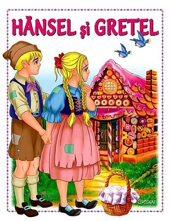 Hansel şi Gretel (Basme cu litere mari) Hansel şi Gretel (Basme cu litere mari)