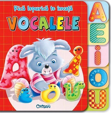 Rică Iepurică te învaţă VOCALELE Rică Iepurică te învaţă VOCALELE