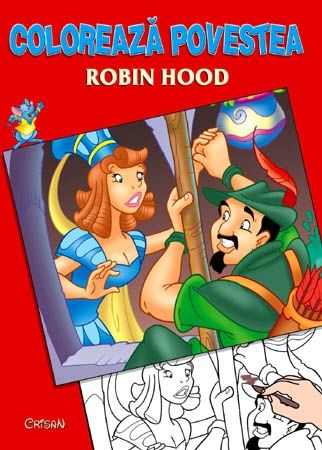 Robin Hood (Coloreaza povestea) Robin Hood (Coloreaza povestea)