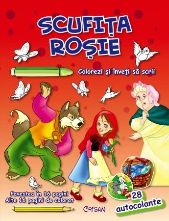 Scufita rosie(Colorezi şi înveţi să scrii) Scufita rosie(Colorezi şi înveţi să scrii)