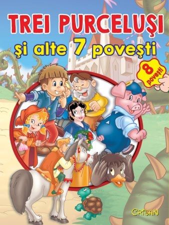 Trei purcelusi si alte 7 povesti Trei purcelusi si alte 7 povesti