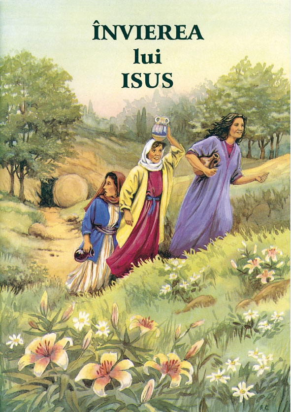 Invierea lui Isus - Povestiri biblice cu ilustratii pentru copii Invierea lui Isus - Povestiri biblice cu ilustratii pentru copii