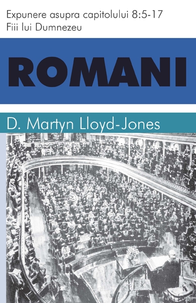 Romani 8:5-17 - Fiii lui Dumnezeu, vol. 7