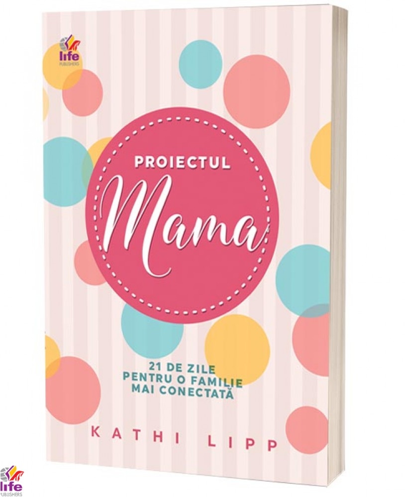 PROIECTUL MAMA - 21 de zile pentru o familie mai conectată PROIECTUL MAMA - 21 de zile pentru o familie mai conectată