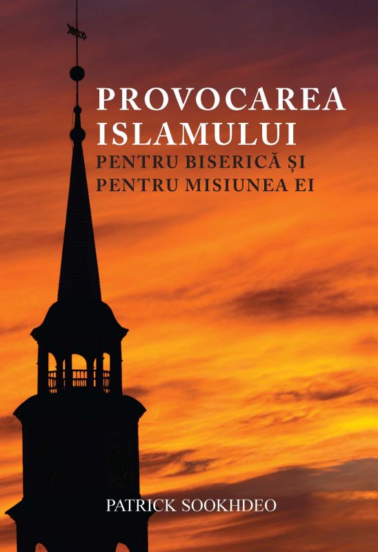 Provocarea Islamului pentru Biserica si misiunea ei Provocarea Islamului pentru Biserica si misiunea ei