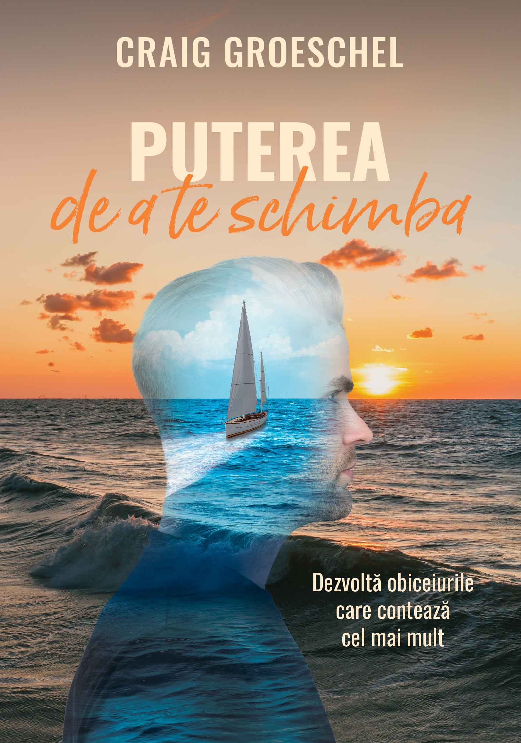 Puterea de a te schimba Puterea de a te schimba