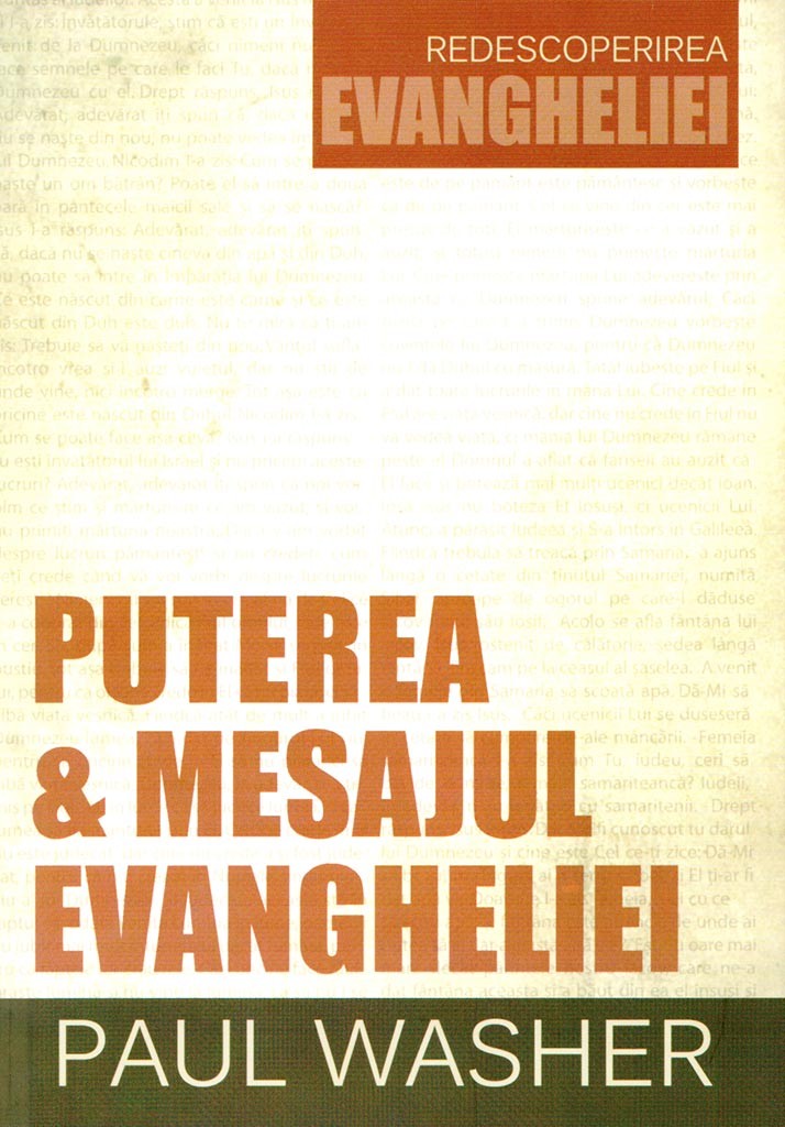 Puterea și mesajul Evangheliei - Dezvoltare spirituală Puterea și mesajul Evangheliei - Dezvoltare spirituală