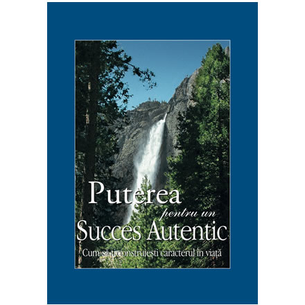 Puterea pentru un succes autentic Puterea pentru un succes autentic