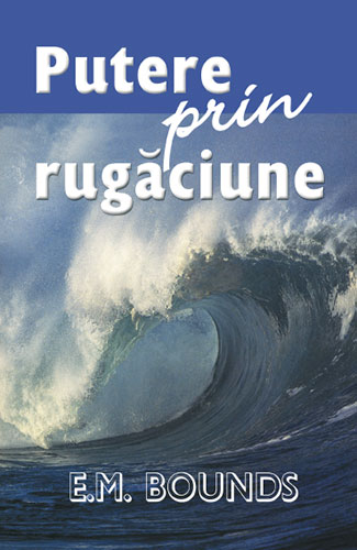 Putere prin rugăciune Putere prin rugăciune