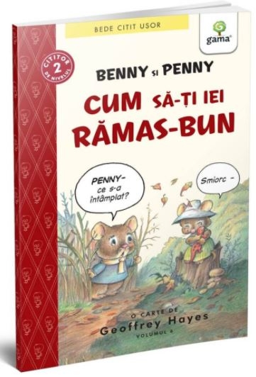 Benny si Penny: Cum sa-ti iei ramas bun (volumul 6) - Carte de citit pentru copii (7-8 ani) Benny si Penny: Cum sa-ti iei ramas bun (volumul 6) - Carte de citit pentru copii (7-8 ani)