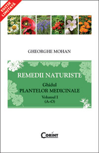 Remedii naturiste. Ghidul plantelor medicinale, vol. 1 - editie de buzunar Remedii naturiste. Ghidul plantelor medicinale, vol. 1 - editie de buzunar
