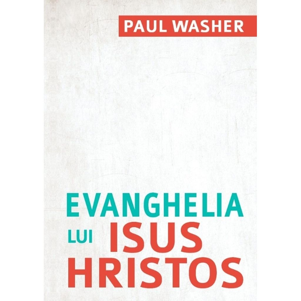 Evanghelia lui Isus Hristos Evanghelia lui Isus Hristos