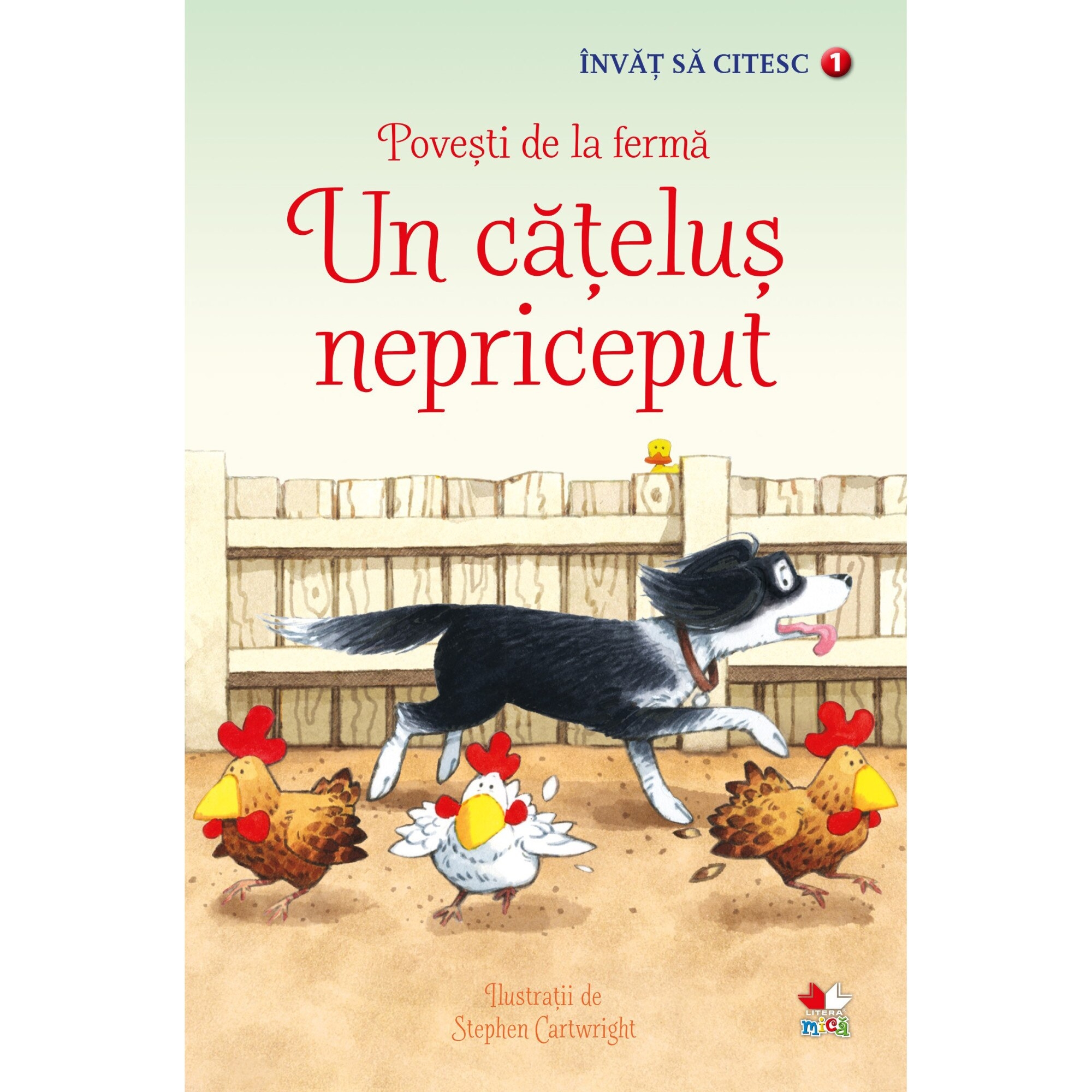 Un catelus nepriceput - Povesti de la ferma - Invat sa citesc Un catelus nepriceput - Povesti de la ferma - Invat sa citesc