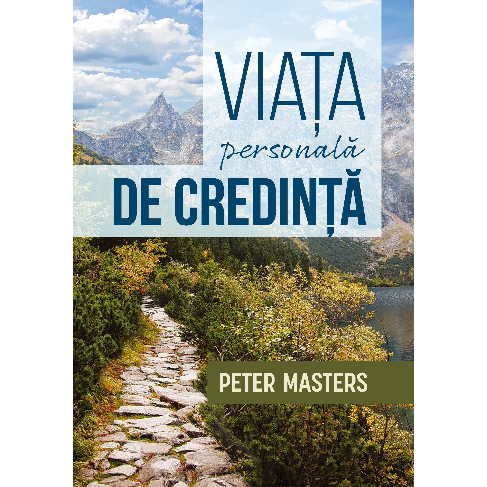Viata personala de credinta - Dezvoltare spirituală Viata personala de credinta - Dezvoltare spirituală