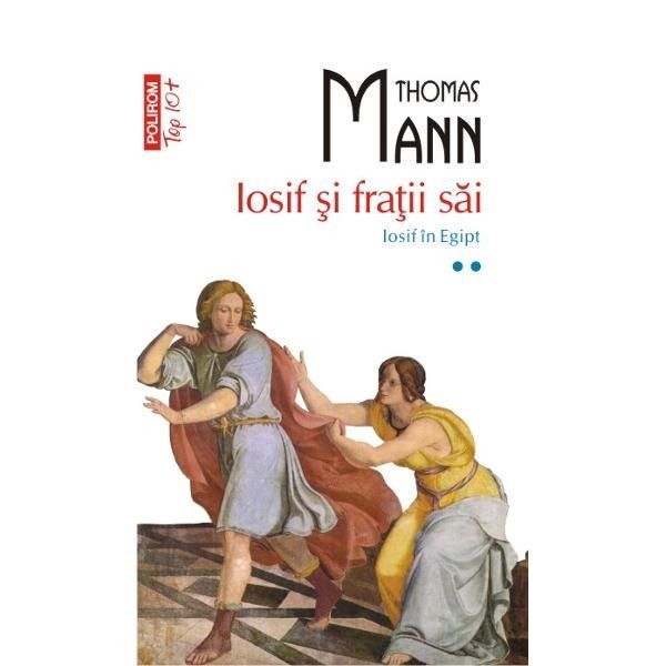 Iosif si fratii sai. Iosif in Egipt (vol. II) - povestiri biblice pentru copii