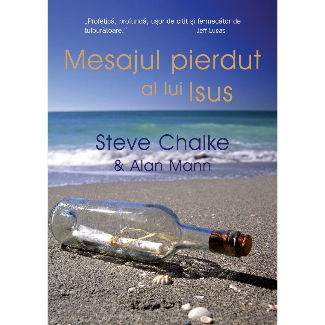 Mesajul pierdut al lui Isus Mesajul pierdut al lui Isus