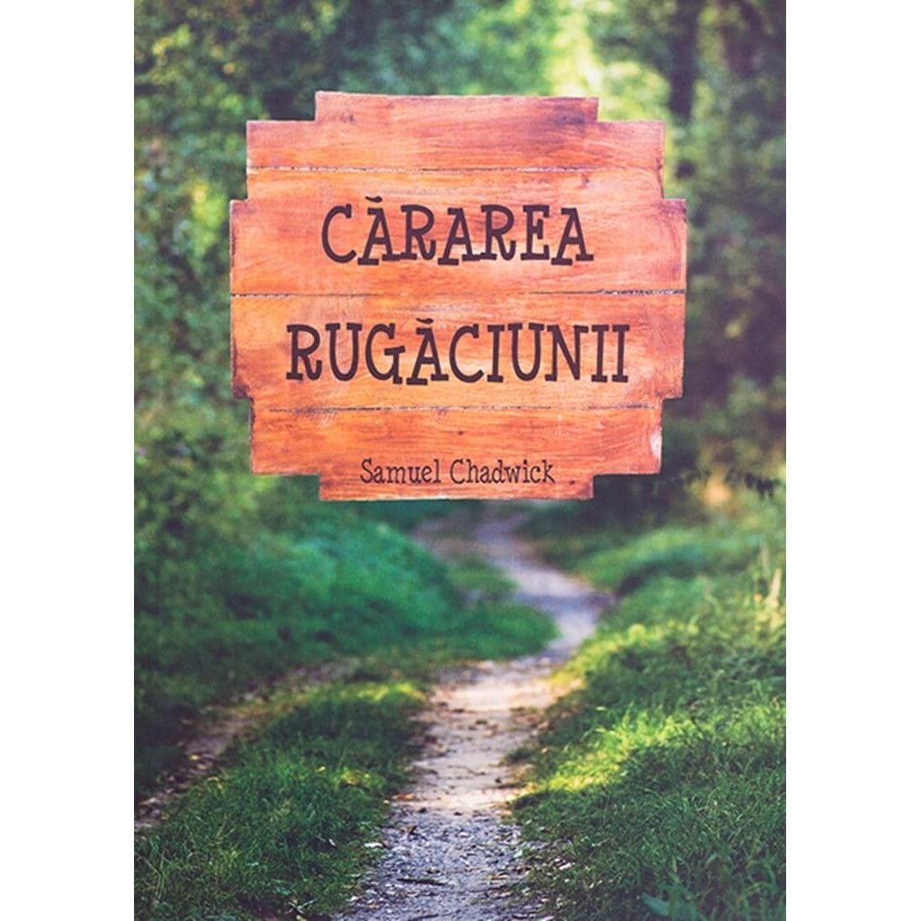 Cărarea rugăciunii Cărarea rugăciunii