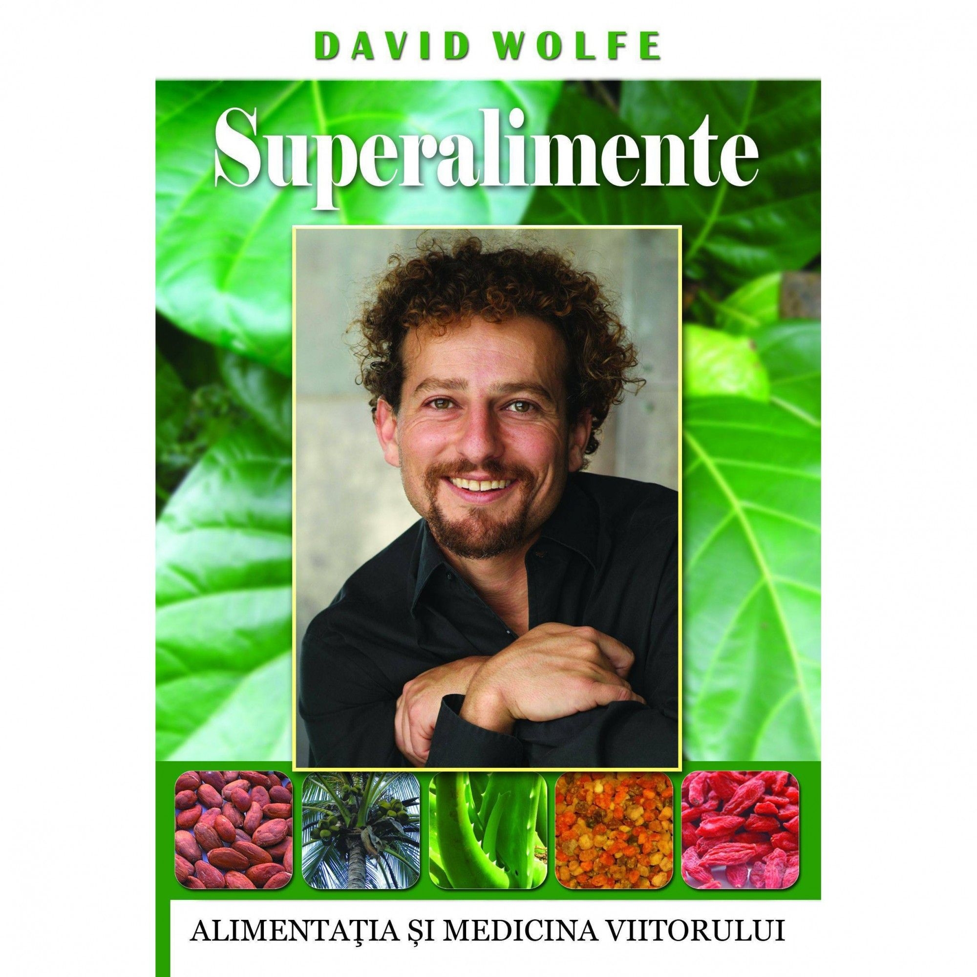 Superalimente - Alimentatia si Medicina Viitorului
