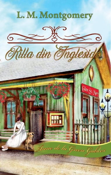 Rilla din Ingleside (seria Anne de la Green Gables) - vol. 8 Rilla din Ingleside (seria Anne de la Green Gables) - vol. 8