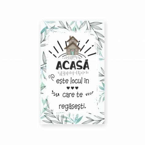 Tablou motivational  - Acasa Tablou motivational  - Acasa