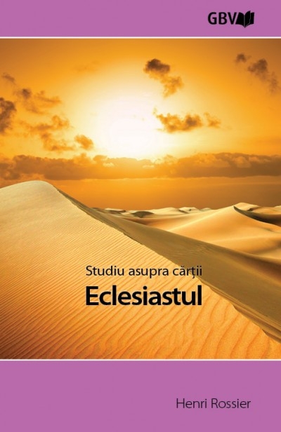 Studiu asupra cărții Eclesiastul Studiu asupra cărții Eclesiastul