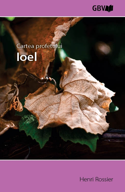 Cartea profetului Ioel - Studiu biblic Cartea profetului Ioel - Studiu biblic