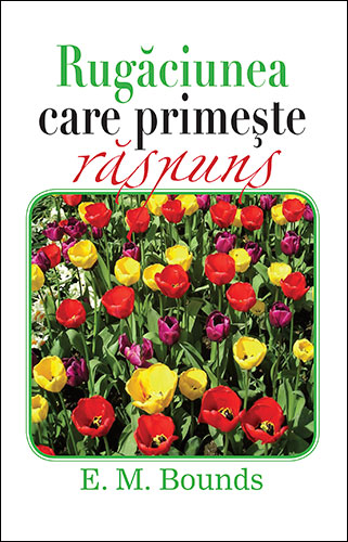 Rugaciunea care primeste raspuns