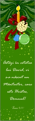 Semn de carte cu panglica verde-  Verset: "Astăzi, în cetatea lui David, vi S-a născut un Mântuitor, care este Hristos, Domnul! " Luca 2:11 Semn de carte cu panglica verde-  Verset: "Astăzi, în cetatea lui David, vi S-a născut un Mântuitor, care este Hristos, Domnul! " Luca 2:11