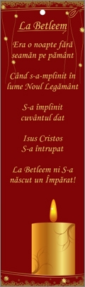 Semn de carte cu panglica vișinie -  Mesaj:  "Era o noapte fără seamăn pe pământ  Când s-a-mplinit în lume Noul Legământ  S-a împlinit cuvântul dat  Isus Cristos S-a întrupat  La Betleem ni S-a născut un Împărat!" Semn de carte cu panglica vișinie -  Mesaj:  "Era o noapte fără seamăn pe pământ  Când s-a-mplinit în lume Noul Legământ  S-a împlinit cuvântul dat  Isus Cristos S-a întrupat  La Betleem ni S-a născut un Împărat!"