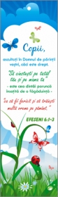 Semn de carte cu panglica albastra - Copii,ascultati in Domnul de parintii vostri Semn de carte cu panglica albastra - Copii,ascultati in Domnul de parintii vostri