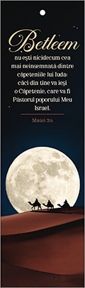 Semn de carte cu panglica albastru inchis - Verset:  "Betleem, nu eşti nicidecum cea mai neînsemnată dintre căpeteniile lui Iuda; căci din tine va ieşi o Căpetenie, care va fi Păstorul poporului Meu Israel." Matei 2:6 Semn de carte cu panglica albastru inchis - Verset:  "Betleem, nu eşti nicidecum cea mai neînsemnată dintre căpeteniile lui Iuda; căci din tine va ieşi o Căpetenie, care va fi Păstorul poporului Meu Israel." Matei 2:6