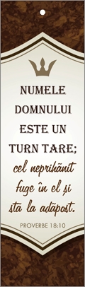 Semn de carte cu panglica maro inchis - " Numele Domnului este un turn tare !" Semn de carte cu panglica maro inchis - " Numele Domnului este un turn tare !"