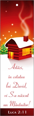 Semn de carte cu panglica roșie -  Verset: "Astăzi, în cetatea lui David, vi S-a născut un Mântuitor, care este Hristos, Domnul! " Luca 2:11 Semn de carte cu panglica roșie -  Verset: "Astăzi, în cetatea lui David, vi S-a născut un Mântuitor, care este Hristos, Domnul! " Luca 2:11