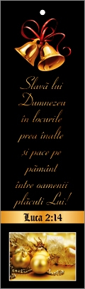 Semn de carte cu panglica neagră- " Slavă lui Dumnezeu în locurile preaînalte și pace pe pământ între oamenii plăcuți Lui! " Luca 2:14 Semn de carte cu panglica neagră- " Slavă lui Dumnezeu în locurile preaînalte și pace pe pământ între oamenii plăcuți Lui! " Luca 2:14