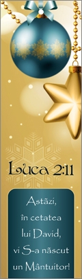 Semn de carte cu panglica aurie -  Verset: "Astăzi, în cetatea lui David, vi S-a născut un Mântuitor, care este Hristos, Domnul! " Luca 2:11 Semn de carte cu panglica aurie -  Verset: "Astăzi, în cetatea lui David, vi S-a născut un Mântuitor, care este Hristos, Domnul! " Luca 2:11