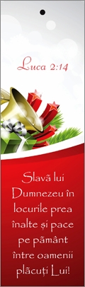Semn de carte cu panglica roșie- " Slavă lui Dumnezeu în locurile preaînalte și pace pe pământ între oamenii plăcuți Lui! " Luca 2:14 (2) Semn de carte cu panglica roșie- " Slavă lui Dumnezeu în locurile preaînalte și pace pe pământ între oamenii plăcuți Lui! " Luca 2:14 (2)