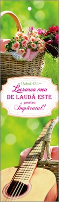 Semn de carte cu panglica verde deschis - "  Lucrarea mea de lauda este pentru Imparatul !" Semn de carte cu panglica verde deschis - "  Lucrarea mea de lauda este pentru Imparatul !"