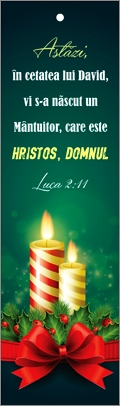 Semn de carte cu panglica verde închis -  Verset: "Astăzi, în cetatea lui David, vi S-a născut un Mântuitor, care este Hristos, Domnul! " Luca 2:11 Semn de carte cu panglica verde închis -  Verset: "Astăzi, în cetatea lui David, vi S-a născut un Mântuitor, care este Hristos, Domnul! " Luca 2:11