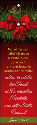 Semn de carte cu panglica vișinie -  Verset: "Nu vă temeţi: căci vă aduc o veste bună, care va fi o mare bucurie pentru tot norodul: astăzi, în cetatea lui David, vi S-a născut un Mântuitor, care este Hristos, Domnul." Luca 2:10-11 Semn de carte cu panglica vișinie -  Verset: "Nu vă temeţi: căci vă aduc o veste bună, care va fi o mare bucurie pentru tot norodul: astăzi, în cetatea lui David, vi S-a născut un Mântuitor, care este Hristos, Domnul." Luca 2:10-11